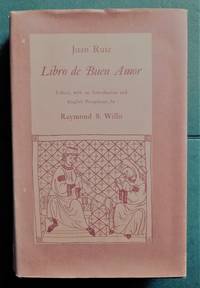 Libro de Buen Amor by Ruiz, Juan (Edited by Willis, S. Raymond) - 1972