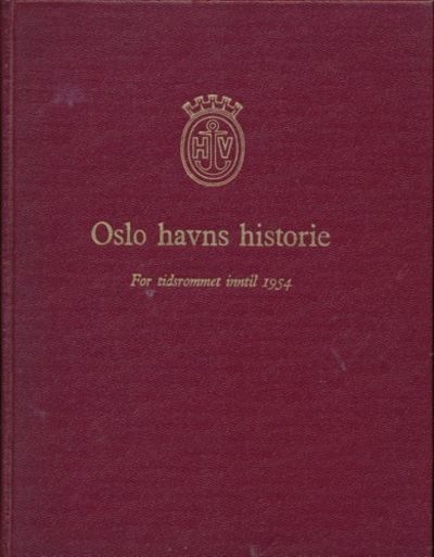 Oslo havns historie for tidsrommet inntil 1954.…