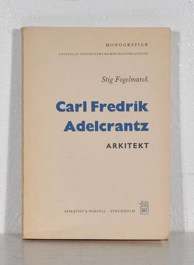 Carl Fredrik Adelcrantz, arkitekt. A.a.