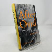 After Ovid: New Metamorphoses