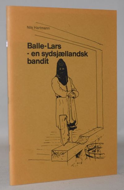 Balle-Lars - en sydsjællandsk bandit.
