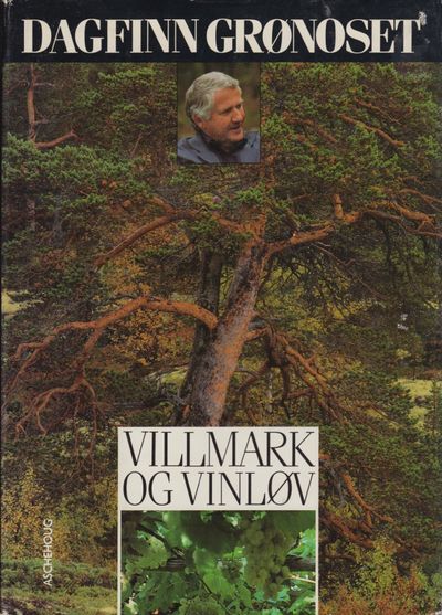 Villmark og vinløv. Gluggsol over minner.