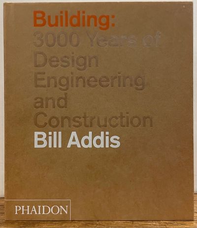Building: 3000 Years of Design Engineering and Construction