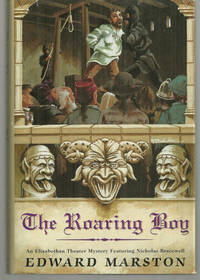 ROARING BOY An Elizabethan Theater Mystery Featuring Nicholas Bracewell