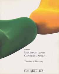 IMPORTANT 20TH CENTURY DESIGN. May 26. 2005 by Christie&#39;s - 2005