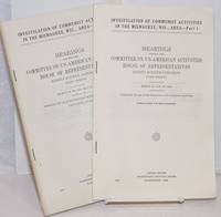 image of Investigation of Communist activities in the Milwaukee, Wis., area; Hearings before the Committee on Un-American Activities, House of Representatives, Eighty-fourth Congress, first session