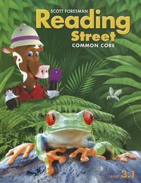 Scott Foresman Reading Street: Common Core, Grade 3. 1
