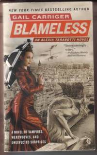 Blameless - The Parasol Protectorate: Book the Third (An Alexia Tarabotti Novel)