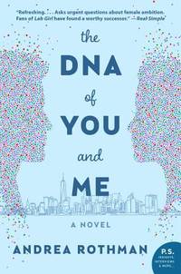 The DNA of You and Me : A Novel