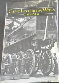 Crewe Locomotive Works and its Men