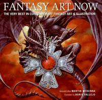 Fantasy Art Now : The Very Best in Contemporary Fantasy Art and Illustration