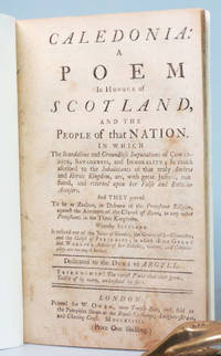 Caledonia: A Poem in Honour of Scotland, And the People of that Nation..