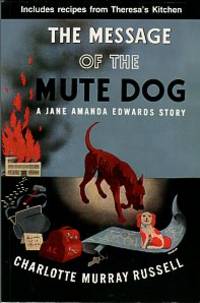 The Message Of The Mute Dog: A Jane Amanda Edwards Mystery