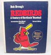 image of Bob Broeg's Redbirds: A Century of Cardinals' Baseball