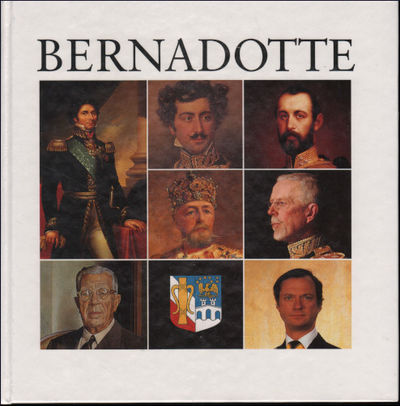 BERNADOTTERNA I POLITIK OCH KULTURLIV.