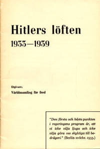 Hitlers löften 1933-1939. Utgivare: Världssamling…