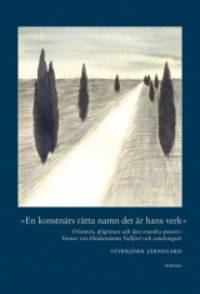 En konstnärs rätta namn det är hans verk