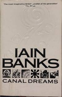 Canal Dreams by Iain Banks