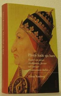 Påven hade sju barn. Essäer om påvar, storköpmän,…