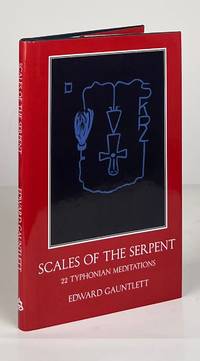 Scales of the Serpent; 22 Typhonian Meditations