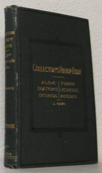 The Collector´s Handy-Book of Algæ, Desmids,…