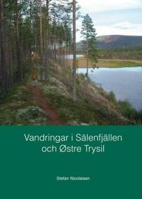 Vandringar i Sälenfjällen och Østre Trysil