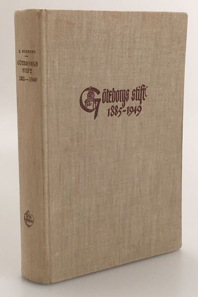 Göteborgs stift 1885-1949. Biografisk matrikel…
