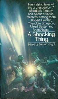 A SHOCKING THING by Knight Damon (editor) - 1974