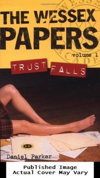 Trust Falls: The Wessex Papers, Vol. 1