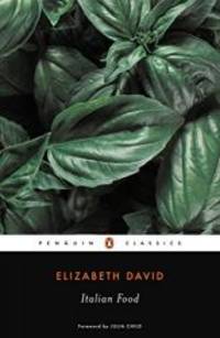 Italian Food (Penguin Classics) by Elizabeth David - Paperback - 1999-01-04 - from Books Express (SKU: 0141181559q)