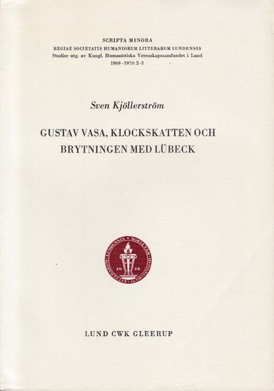 Gustav Vasa, klockskatten och brytningen med…