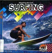 Shooting the Curl: Surfing (Adrenaline Adventure)