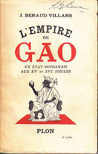 L'Empire De Gao Un Etat Soudanais Aux XVe et XVIe Siecles