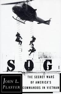 SOG : The Secret Wars of America's Commandos in Vietnam