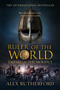 cover of Ruler of the World : Empire of the Moghul