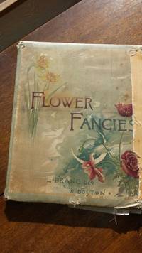 Flower Fancies by Alice Ward Bailey - 1889