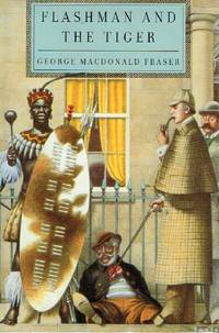 image of Flashman and the Tiger: And Other Extracts from the Flashman Papers
