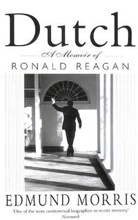 Dutch: A memoir of Ronald Reagan