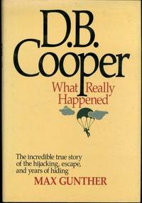 D.B. Cooper: What Really Happened