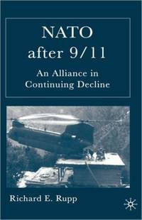 NATO After 9/11: An Alliance in Continuing Decline