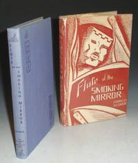 image of Flute of the Smoking Mirror:a Portrait of Nezahualcoyotl Poet-King of the Aztecs (inscribed By the Author to Carl and Gladys Davis)