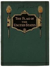 The Flag of the United States, with Rules for Correct Use and Proper Display: Presented by John Hancock Mutual Life Insurance Company