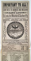 Important to All! Bound For the Happy Lands! Low Rates to Arkansas and Missouri via Saint Louis Over the Popular St. Louis, Iron Mountain & Southern R'y