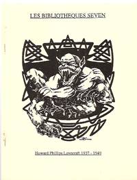 image of HOWARD PHILLIPS LOVECRAFT: A CHRONOLOGY 1937-1949 LES BIBLIOTHEQUES VOLUME THREE, NUMBER ONE, WHOLE NUMBER SEVEN