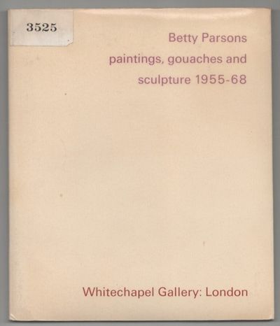 Betty Parsons: Paintings, Gouaches and Sculpture 1955-68