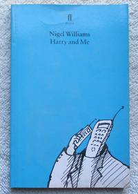 Harry and Me by Williams Nigel - Paperback - First Edition - 1996 - from Glenbower Books (SKU: 22738)
