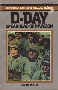 D-Day: Spearhead of Invasion