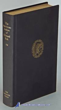 image of The Americanization of Edward Bok: The Autobiography of a Dutch Boy Fifty Years After (Lakeside Classics No. 98)