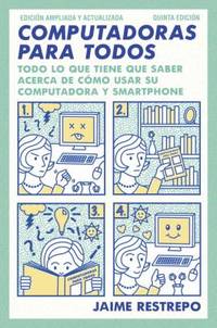Computadoras para Todos : Quinta Edicion, Revisada y Actualizada