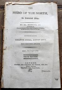 THE HERO OF THE NORTH An Historical Play